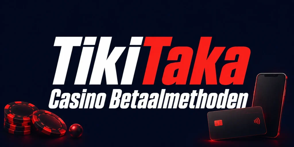 TikiTaka Casino Betaalmethoden